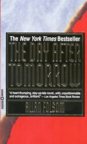 The Day After Tomorrow - Mass Market Paperback By Folsom, Allan - GOOD