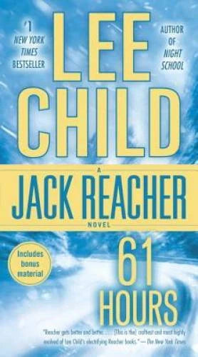 61 Hours (Jack Reacher) - Mass Market Paperback By Child, Lee - VERY GOOD