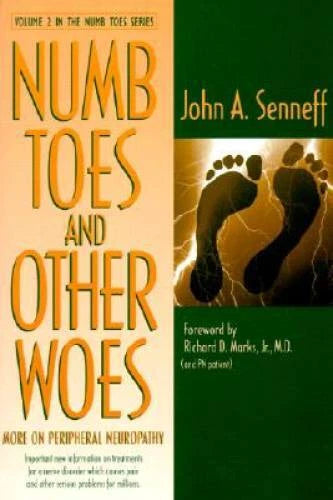 Numb Toes and Other Woes: More on Peripheral Neuropathy - Paperback - VERY GOOD