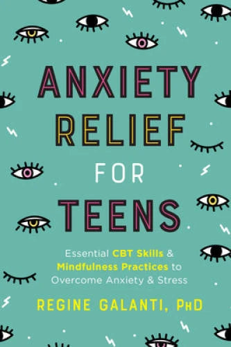 Anxiety Relief for Teens: Essential CBT Skills and Mindfulness Practices - GOOD
