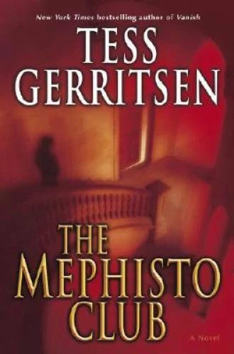 The Mephisto Club: A Novel - Hardcover By Gerritsen, Tess - VERY GOOD