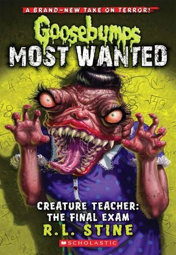 Creature Teacher: The Final Exam (Goosebumps Most Wanted #6) - Paperback - GOOD
