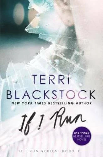 If I Run (If I Run Series) - Paperback By Blackstock, Terri - GOOD