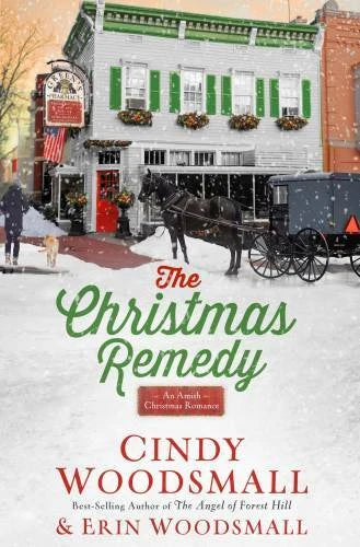 The Christmas Remedy: An Amish Christmas Romance - Hardcover - VERY GOOD