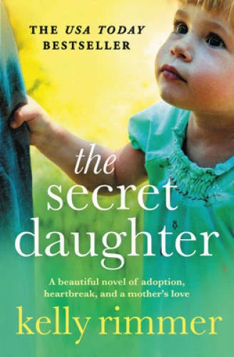 The Secret Daughter - Paperback By Rimmer, Kelly - GOOD