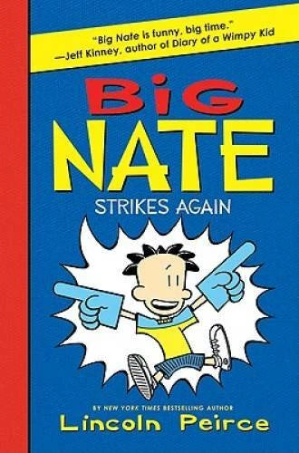 Big Nate Strikes Again - Hardcover By Peirce, Lincoln - VERY GOOD