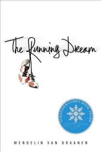 The Running Dream (Schneider Family Book Award - Teen Book Winner) - VERY GOOD