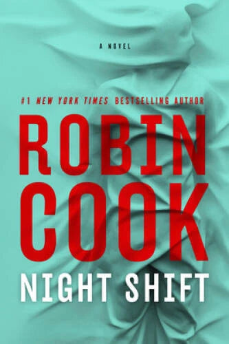 Night Shift - Hardcover By Cook, Robin - VERY GOOD