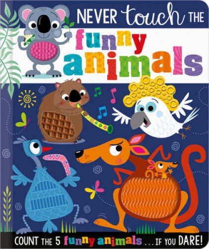 Never Touch the Funny Animals - Board book By Greening, Rosie - GOOD