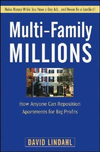 Multi-Family Millions: How Anyone Can Reposition Apartments for Big - GOOD