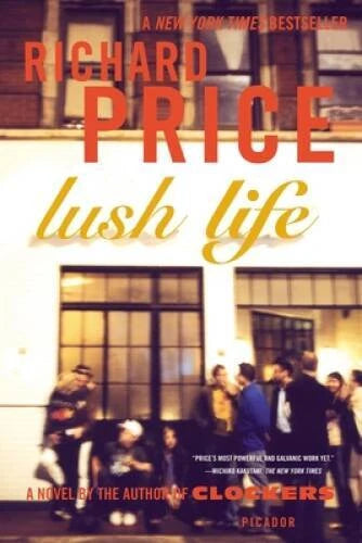 Lush Life: A Novel - Paperback By Price, Richard - GOOD
