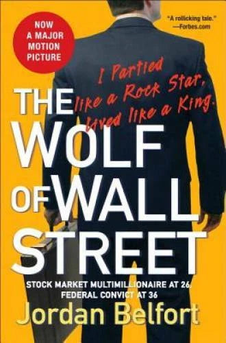The Wolf of Wall Street - Paperback By Belfort, Jordan - GOOD