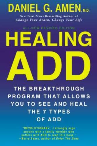Healing ADD Revised Edition: The Breakthrough Program that Allows You to  - GOOD
