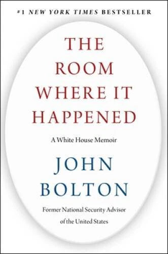 The Room Where It Happened: A White House Memoir - Hardcover - VERY GOOD