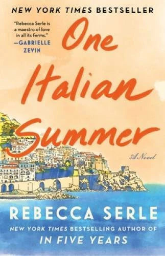 One Italian Summer: A Novel - Hardcover By Serle, Rebecca - VERY GOOD