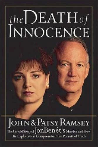 The Death of Innocence : The Untold Story of JonBenet's Murder and H - VERY GOOD