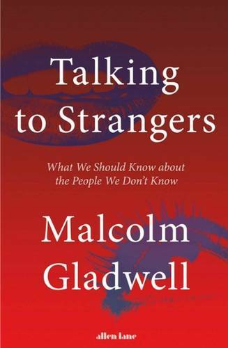 Talking To Strangers TPB - Paperback By Gladwell Malcolm - GOOD