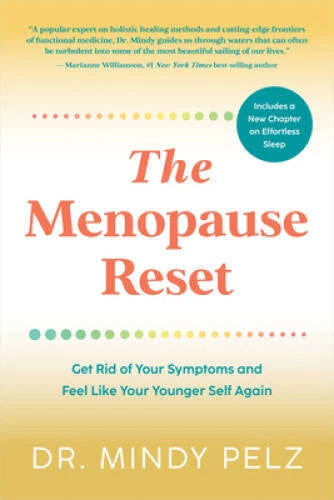 The Menopause Reset: Get Rid of Your Symptoms and Feel Like Your Younger  - GOOD