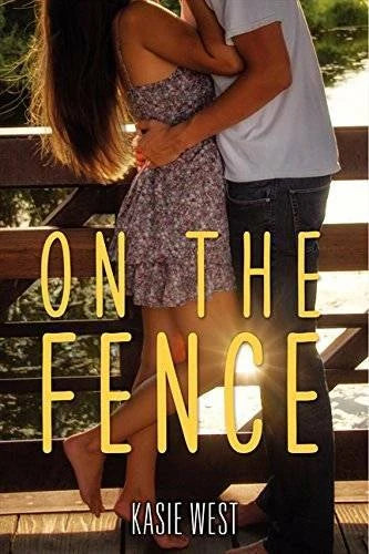 On the Fence - Paperback By West, Kasie - GOOD