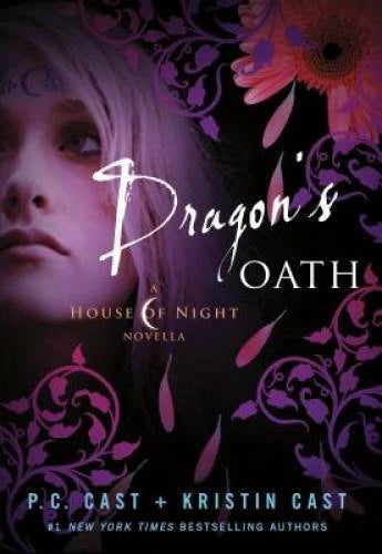 Dragon's Oath (House of Night Novellas) - Hardcover By Cast, P. C. - VERY GOOD