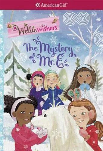 The Mystery of Mr. E (Wellie Wishers) - Paperback By Tripp, Valerie - GOOD