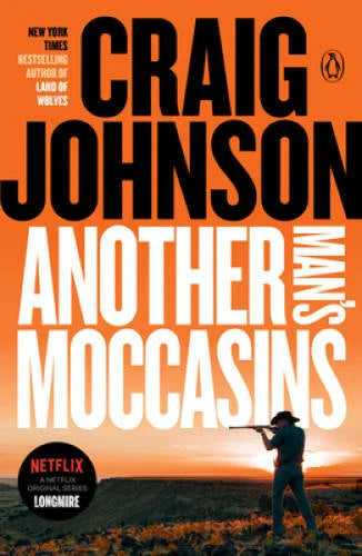 Another Man's Moccasins: A Longmire Mystery - Paperback - VERY GOOD