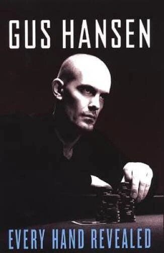 Every Hand Revealed - Paperback By Hansen, Gus - VERY GOOD