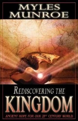 Rediscovering the Kingdom: Ancient Hope for Our 21st Century World - GOOD