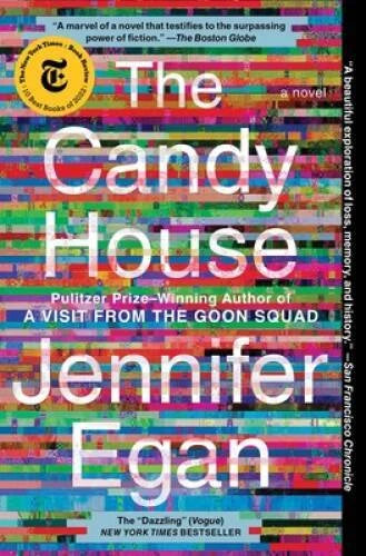 The Candy House: A Novel - Paperback By Egan, Jennifer - GOOD