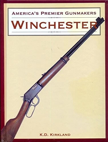 America's Premier Gunmakers: Winchester - Hardcover - VERY GOOD