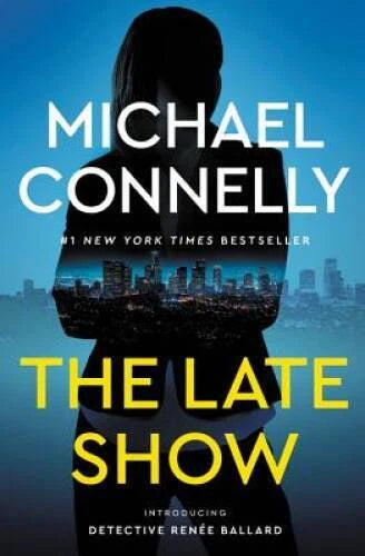 The Late Show - Paperback By Connelly, Michael - VERY GOOD