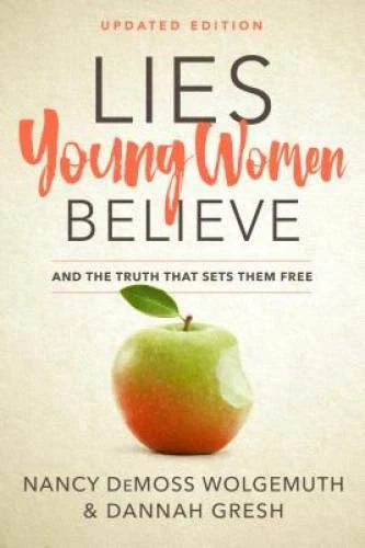 Lies Young Women Believe: And the Truth that Sets Them Free - Paperback - GOOD