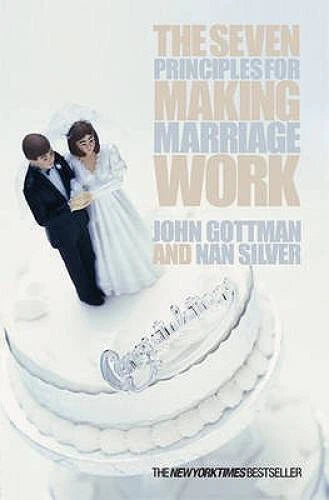 The Seven Principles for Making Marriage Work - Paperback - VERY GOOD