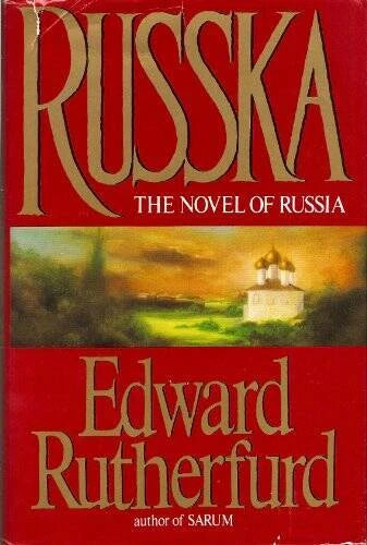 Russka - Hardcover By Rutherfurd, Edward - VERY GOOD