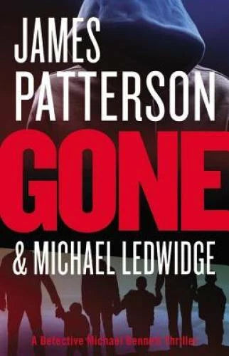 Gone (Michael Bennett) - Hardcover By Patterson, James - VERY GOOD