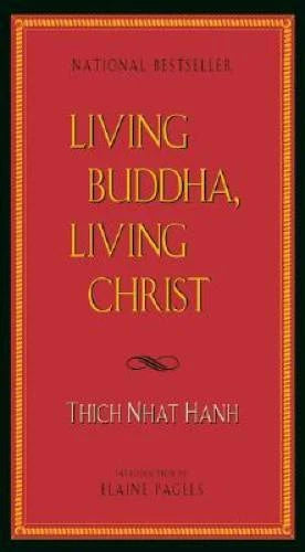 Living Buddha, Living Christ - Paperback By Hanh, Thich Nhat - VERY GOOD