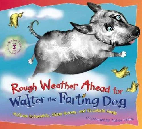 Rough Weather Ahead for Walter the Farting Dog - Hardcover - VERY GOOD
