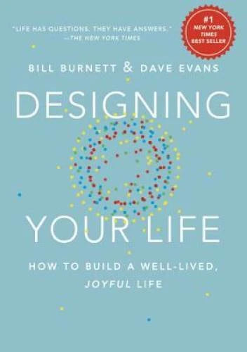 Designing Your Life: How to Build a Well-Lived, Joyful Life - VERY GOOD