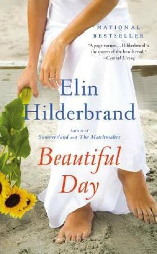 Beautiful Day: A Novel - Mass Market Paperback By Hilderbrand, Elin - GOOD
