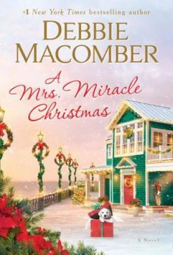 A Mrs. Miracle Christmas: A Novel - Hardcover By Macomber, Debbie - GOOD