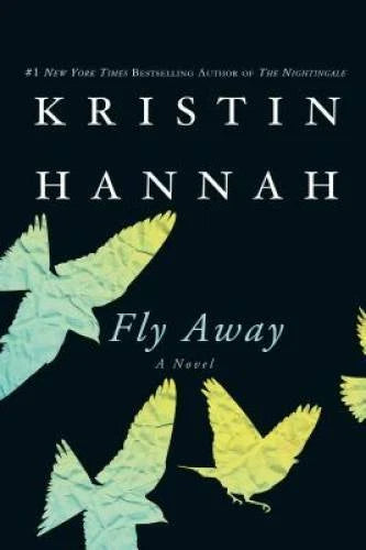 Fly Away - Paperback By Hannah, Kristin - GOOD