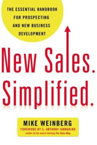 New Sales. Simplified.: The Essential Handbook for Prospecting and New Bu - GOOD