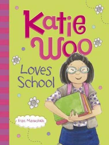 Katie Woo Loves School - Paperback By Manushkin, Fran - GOOD