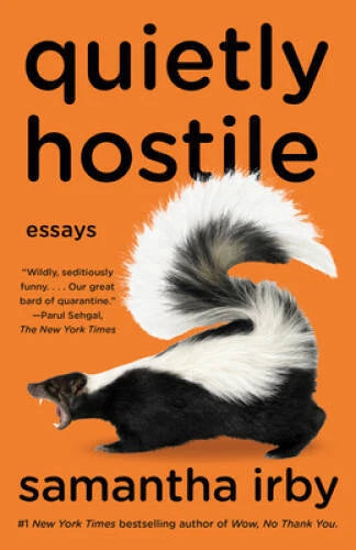 Quietly Hostile: Essays - Paperback By Irby, Samantha - VERY GOOD