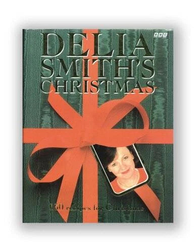 Delia Smiths Christmas: 130 Recipes for Christmas - Paperback - ACCEPTABLE