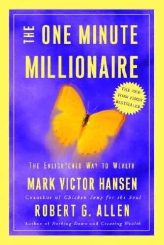 The One Minute Millionaire: The Enlightened Way to Wealth - VERY GOOD