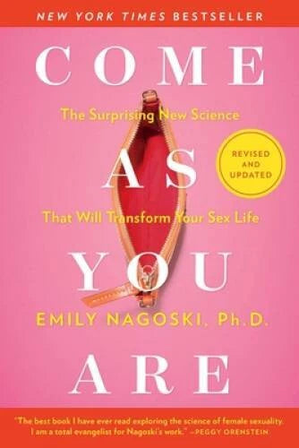 Come As You Are: Revised and Updated: The Surprising New Science Tha - VERY GOOD
