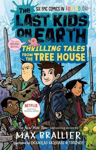 The Last Kids on Earth: Thrilling Tales from the Tree House - Hardcover - GOOD