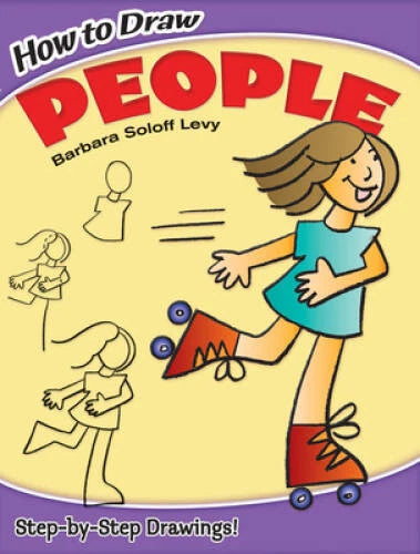 How to Draw People (Dover How to Draw) - Paperback By Barbara Soloff Levy - GOOD