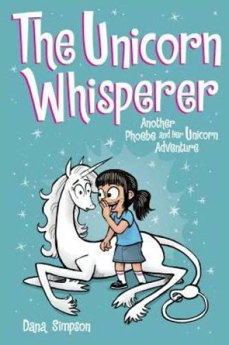 The Unicorn Whisperer (Phoebe and Her Unicorn Series Book 10): Anoth - VERY GOOD